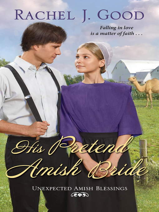 Title details for His Pretend Amish Bride by Rachel J. Good - Wait list